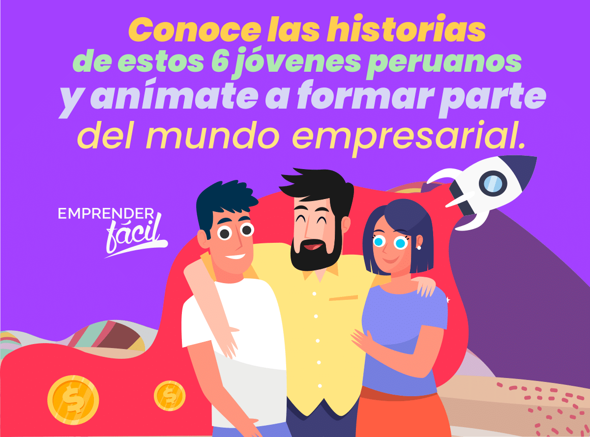 Jóvenes emprendedores peruanos ¡Modelos a seguir!