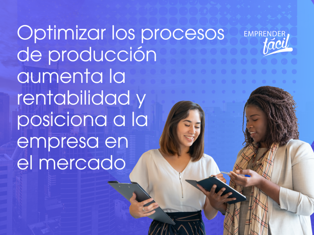 optimiza los procesos de producción