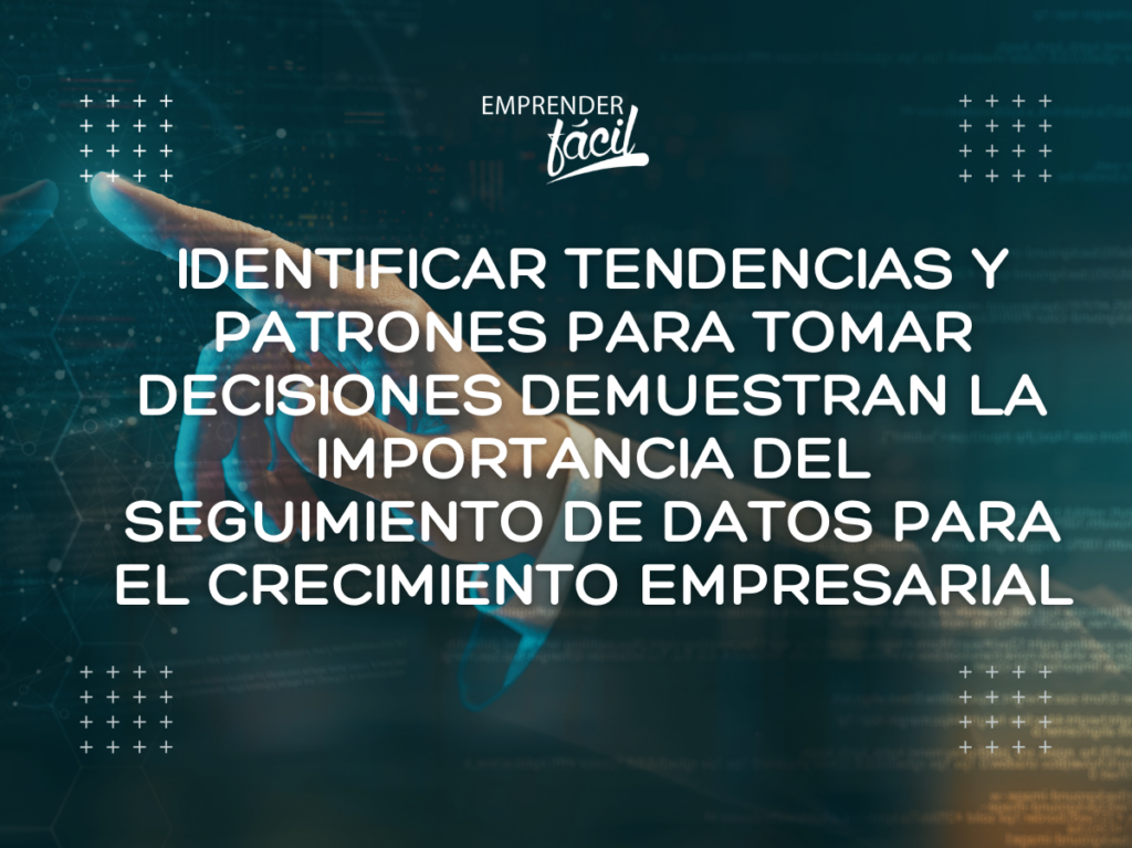Seguimiento de datos en empresas en crecimiento