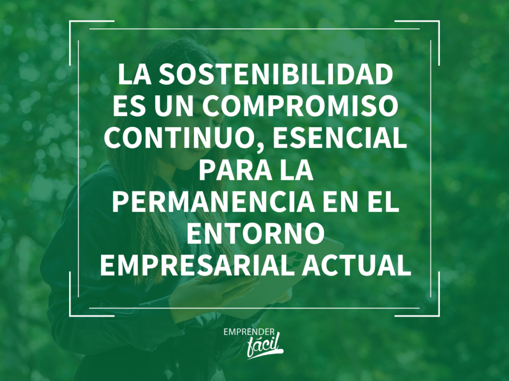 la sostenibilidad es un compromiso continuo