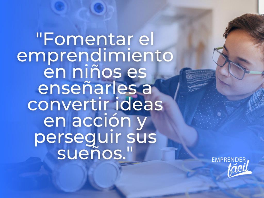 Emprendimiento para Niños ¡Ellos también lo pueden hacer!...