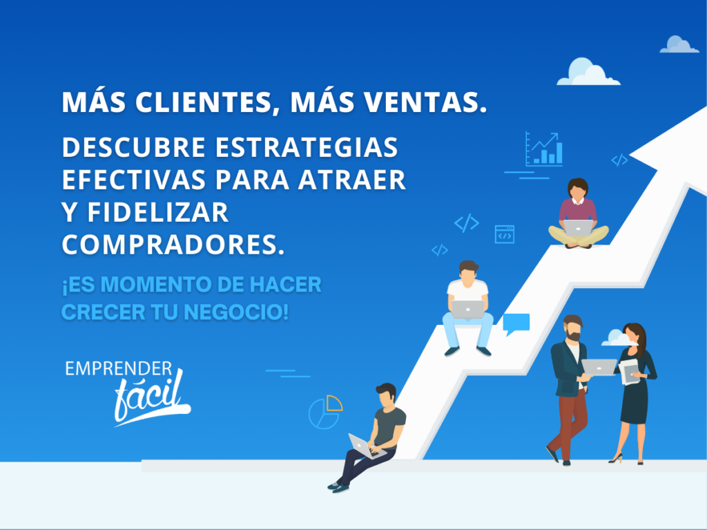 Estrategias de cómo atraer clientes (Parte II)