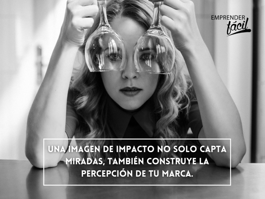imágenes de impacto para tu empresa Cómo crear imágenes impresionantes para tu marca