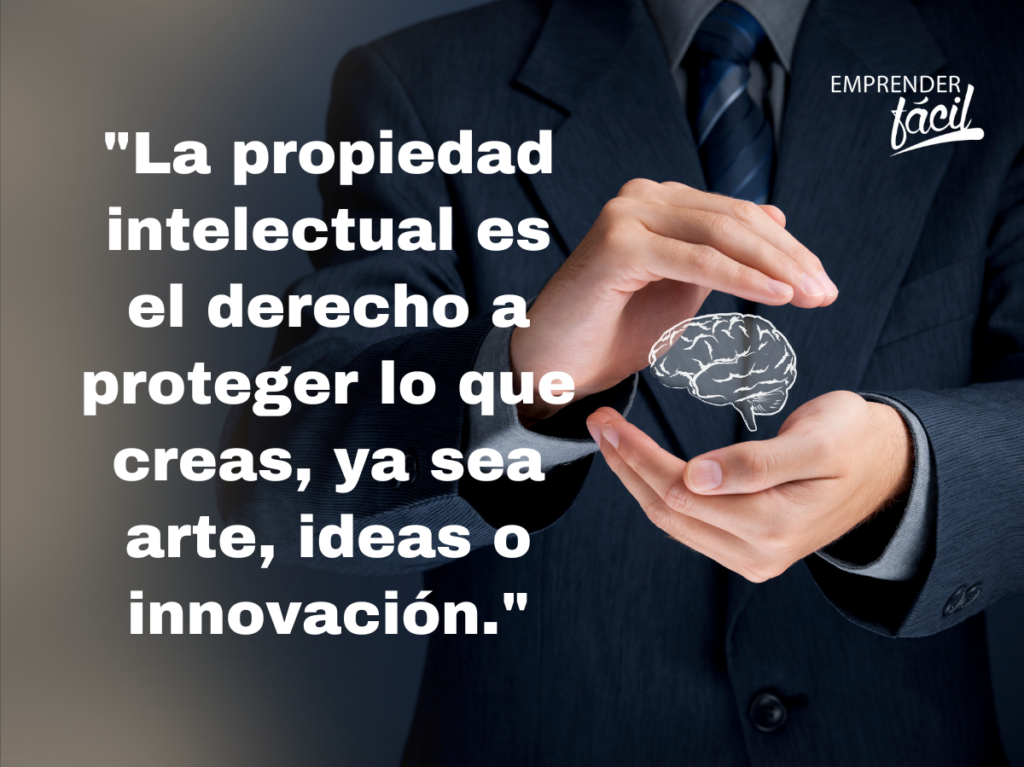 Protección de la Propiedad Intelectual Propiedad Intelectual y Marcas